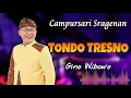 Download Lagu TONDO TRESNO - Lagu Terbaru ft.Gino Wibowo || Campursari Sragenan || Cahyo Mudho Official
