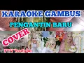 Lagu KARAOKE GAMBUS ISLAMI || PENGANTIN BARU || NASIDA RIA || tanpa vocal + lirik | COVER | FAHRI KARAOKE