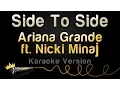 Download Lagu Ariana Grande ft. Nicki Minaj - Side To Side Karaoke Version