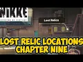 LOST RELIC LOCATIONS CHAPTER NINE - NIKKE GODDESS OF VICTORY