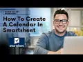 How To Create A Calendar In Smartsheet