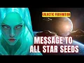 Download Lagu [Galactic Federation] Awaken, Beloved Starseed. You are Returning Home.