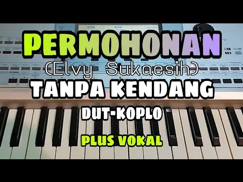 Download MP3 PERMOHONAN || TANPA KENDANG DUT-KOPLO || PLUS VOKAL