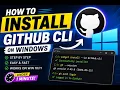 How to Install GitHub CLI on Windows