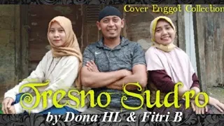 Download tresno Sudro - pambuko by Dona HL dan Novia B cover Enggot Collection MP3