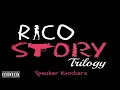 Speaker Knockerz - Rico Story (Trilogy)