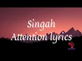 Download Lagu Singah -Attencion(official lyric video)#singah#attention#lyrics#trending1#newafricanmusic