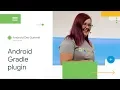 What s new with the Android Gradle plugin Android Dev Summit 18