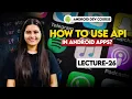 26 How to use API in Android Apps Retrofit Picasso JSON IMP Android Tutorials in Hindi