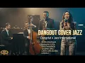 Lagu INTERNATIONAL JAZZDUT | Dangdut Rasa Jazz Dunia, Viral 2026