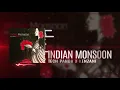 Indian Monsoon | Tech Panda & Kenzani | Official Audio | 2018