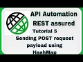 REST Assured Tutorial 5 Sending POST request payload using Hashmap
