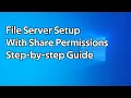 How to setup a Windows File Server Share with Security Permissions