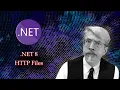 NET 8 - HTTP Files