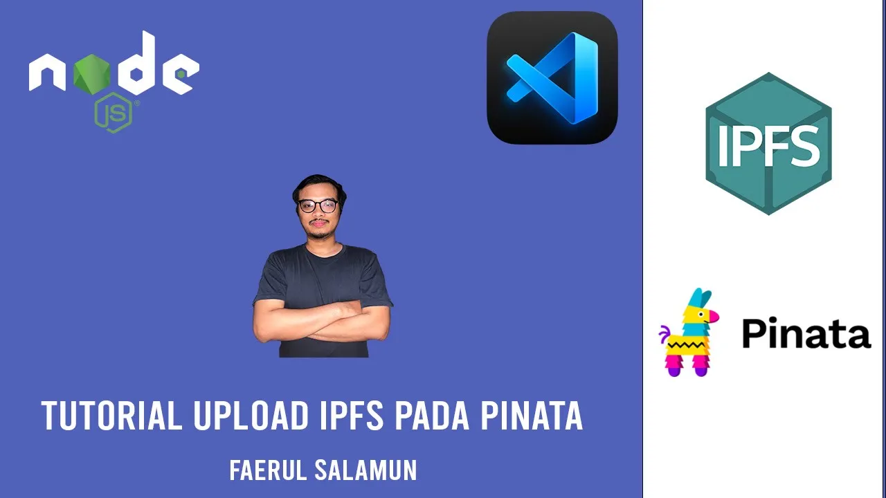Tutorial Menggunakan IPFS Pada Pinata