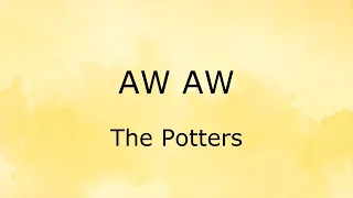 Download Aw Aw (Lirik) - The Potters MP3