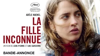 LA FILLE INCONNUE de Jean-Pierre et Luc Dardenne - Bande-annonce