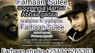 Farhaan Sulee Badddeeysaa Sooreeysa Jaarraa Abbaa Gadaa New Ethiopian Oromo Music 2019 
