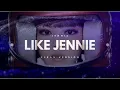 Download Lagu JENNIE - Like Jennie (Clean) (Romanized)