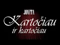 JOVITA - Kartočiau ir kartočiau