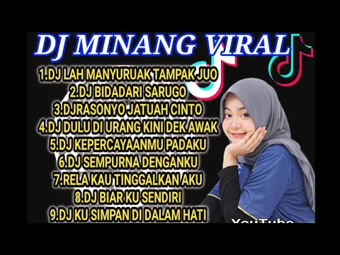 Download MP3 KUMPULAN DJ MINANG YG LAGI VIRAL TERBARU!!🎧🎭🎟️