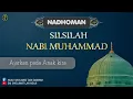 Lagu Nadom Silsilah Nabi Muhammad || Rundayan nabi Muhammad || beserta Liriknya