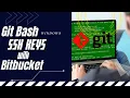 GitBash SSH connection to BitBucket Add SSH Key To Clone From BitBucket