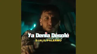 Ya Denia Désolé 