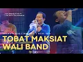 Download Lagu WALI BAND TOBAT MAKSIAT LIVE VERSION - HUT ARMADA RI KE 79 | KOTA LAMA SURABAYA