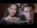 Lagu Baahon Ke Darmiyaan – Alka Yagnik, Hariharan | Khamoshi | Romantic Evergreen Song