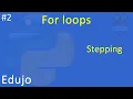 - For Loops Stepping in multiples