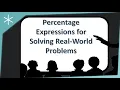 Percentage Expressions for Real World Problems