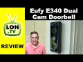 The Eufy E340 Dual Camera Wireless Doorbell is the Best I ve Tested - Full Review