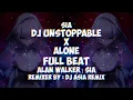 Lagu DJ Unstoppable X Alone [ Full Beat ] [ Alan Walker ] [ DJ ASIA REMIX ] [ Viral TikTok ]