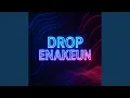 Download Lagu DROP ENAKEUN