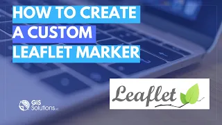 Leaflet tutorial - How to add a Custom Marker
