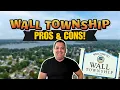 Pros and Cons of Living in Wall Township NJ