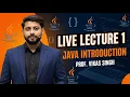 Live Lecture 1 Java Introduction Live Lecture Vikas Singh Hindi