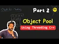 Object Pool With Multithreading In C Part 2