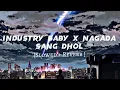 Download Lagu Industry baby x Nagada Sang Dhol /[slowed + reverb]| Lil Nas X Shreya Ghoshal #shreyaghoshal