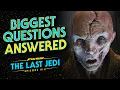 The Last Jedi - The Most Frequently Asked Questions ANSWERED