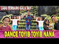 Download Lagu DANCE DJ TOYIK TOYIK NANA TI - GALA SKY FUJI THORIQ