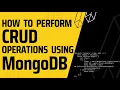 How to Perform Basic CRUD Operations Using MongoDB