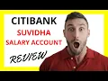 Citibank Suvidha Salary Account Review Empowering Financial Freedom for Professionals