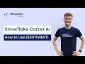 Snowflake Cortex AI How to Use the SENTIMENT Function