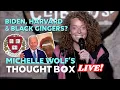 Biden Harvard Black Gingers Cut From Michelle Wolf s Thought Box Live