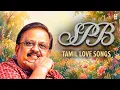 Lagu S P Balasubrahmanyam Tamil Love Songs Audio Jukebox | SPB Romantic Hits
