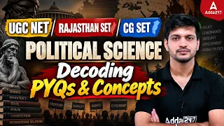 UGC NET Political Science | UGC NET/Rajasthan SET/CG SET Political Science Decoding By Puneet Sir