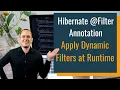 Hibernate Filter Annotation Apply Dynamic Filters at Runtime