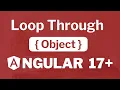 How to loop through object in Angular 17